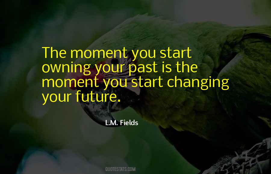 Quotes About Changing The Future #933574