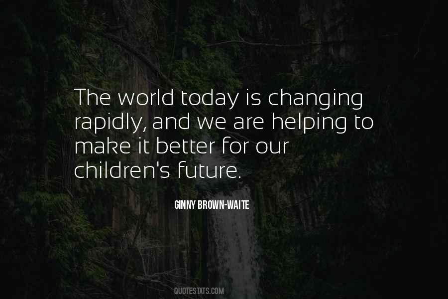 Quotes About Changing The Future #959365