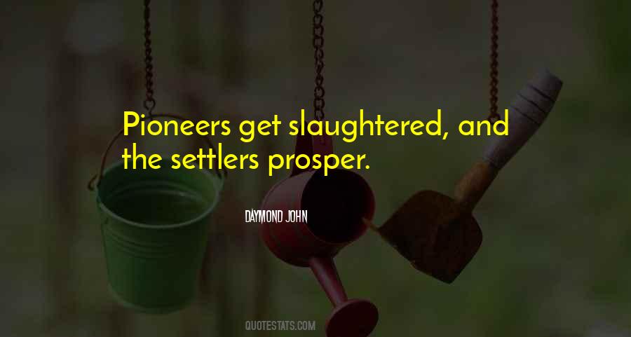 Quotes About Pioneers #985095