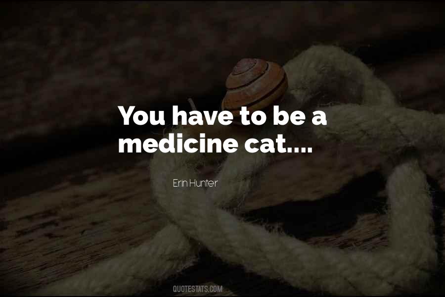 Medicine Cat Quotes #963057