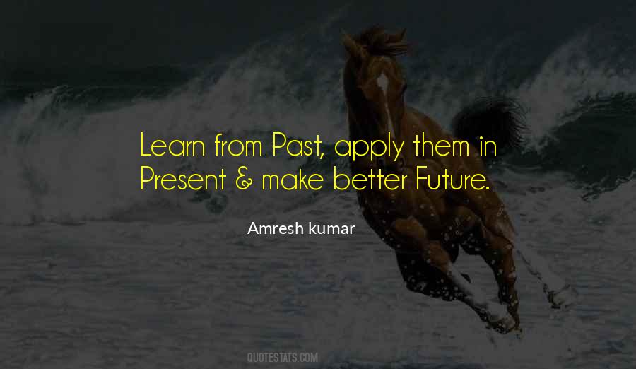 Quotes About Learn From Life #337679