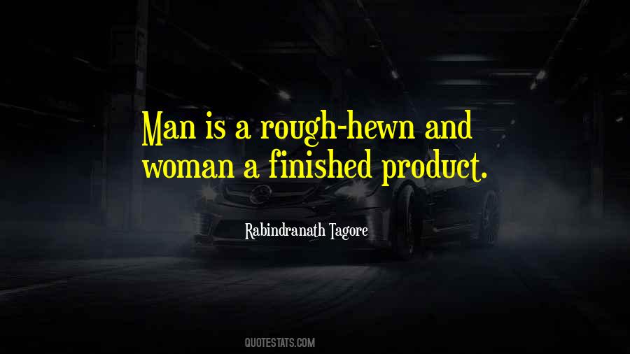 Rough Hewn Quotes #1814227