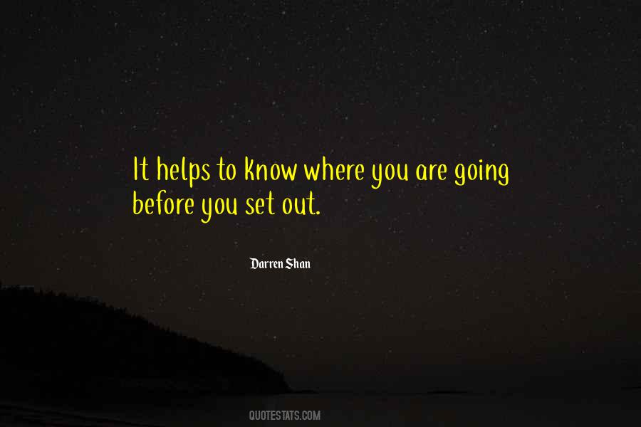 Quotes About Where You Are Going #1038611