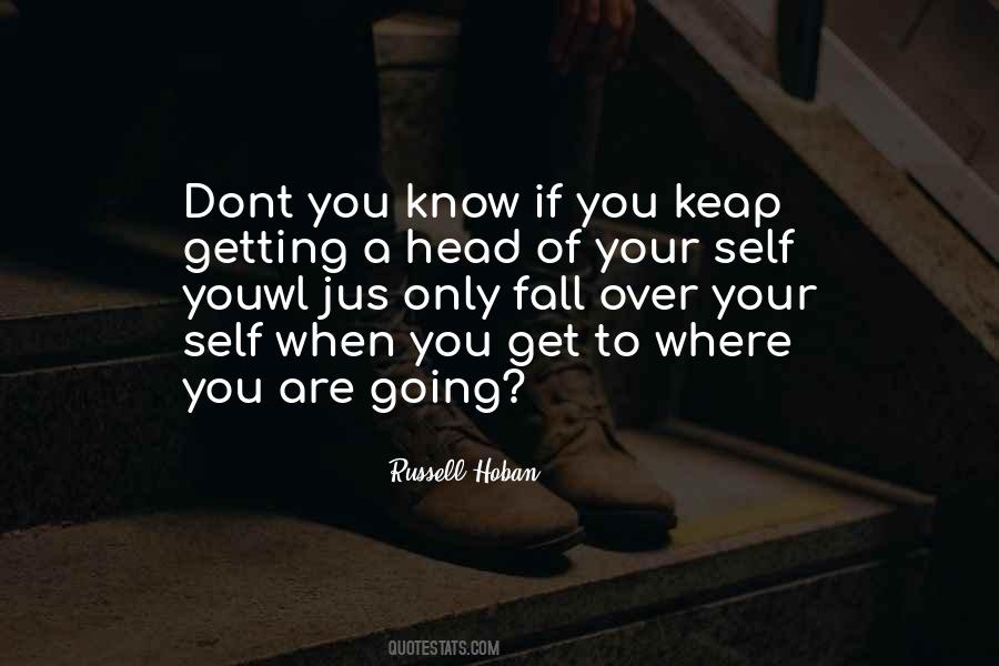 Quotes About Where You Are Going #1494360