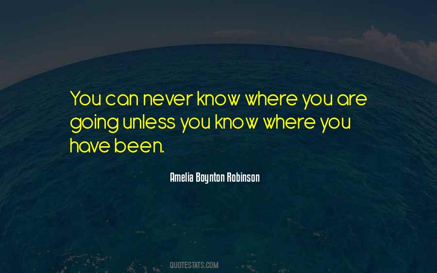 Quotes About Where You Are Going #1631005