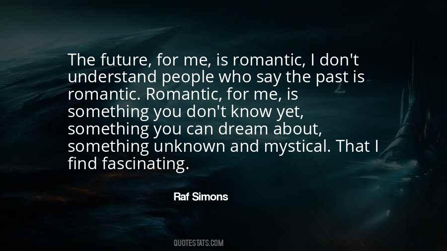 Quotes About The Future Unknown #123939