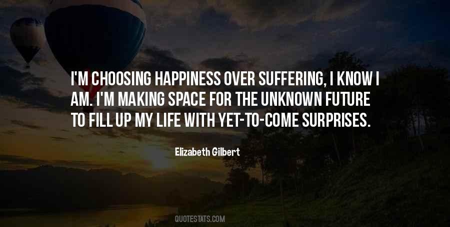 Quotes About The Future Unknown #576375