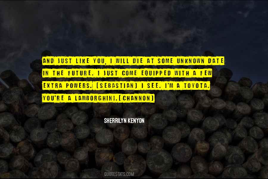 Quotes About The Future Unknown #892938