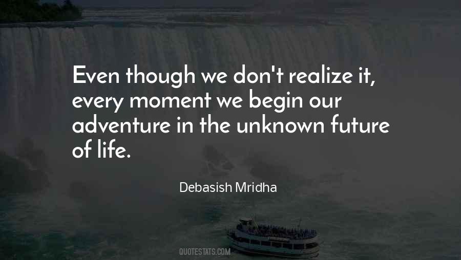 Quotes About The Future Unknown #95469