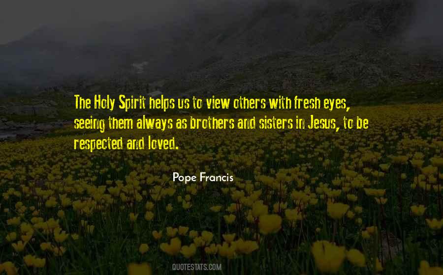 Holy Spirit Helps Quotes #562025