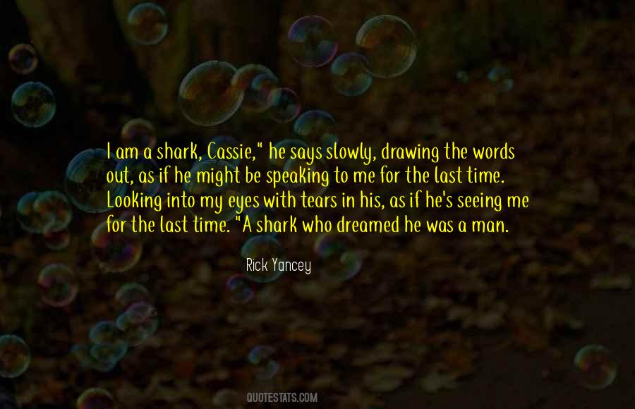 Quotes About Seeing You One Last Time #1554008