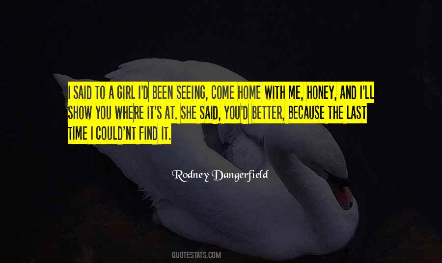 Quotes About Seeing You One Last Time #1856030