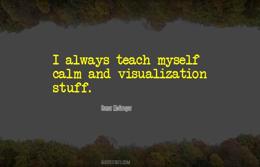 Quotes About Visualization #1385632