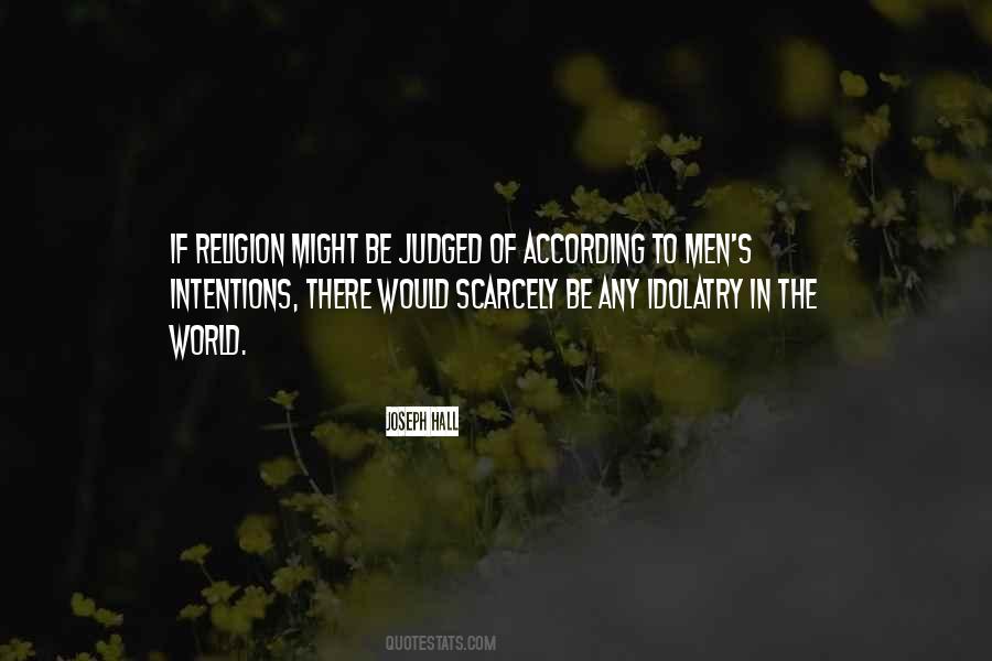 Quotes About Idolatry #1560392