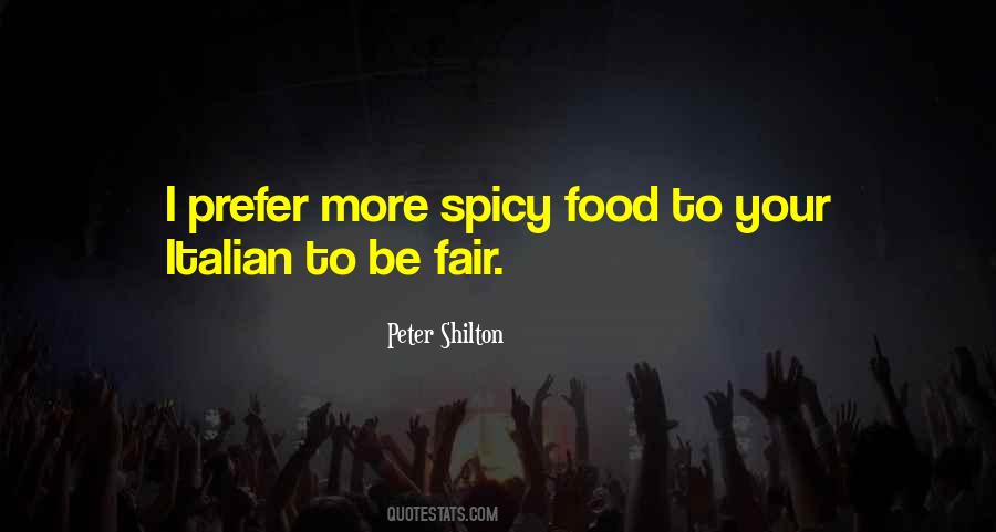 Quotes About Spicy Food #668003