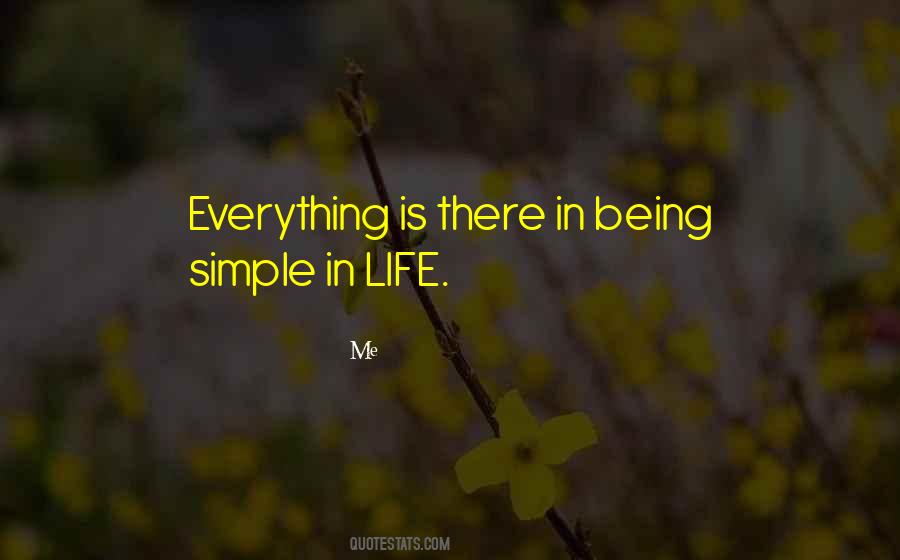 Quotes About Being Simple #1303811