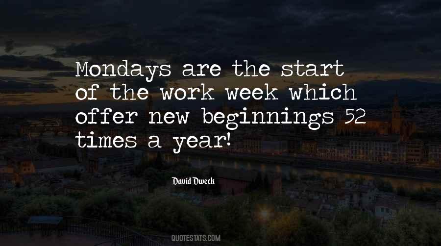 Quotes About Start Of A New Week #977986