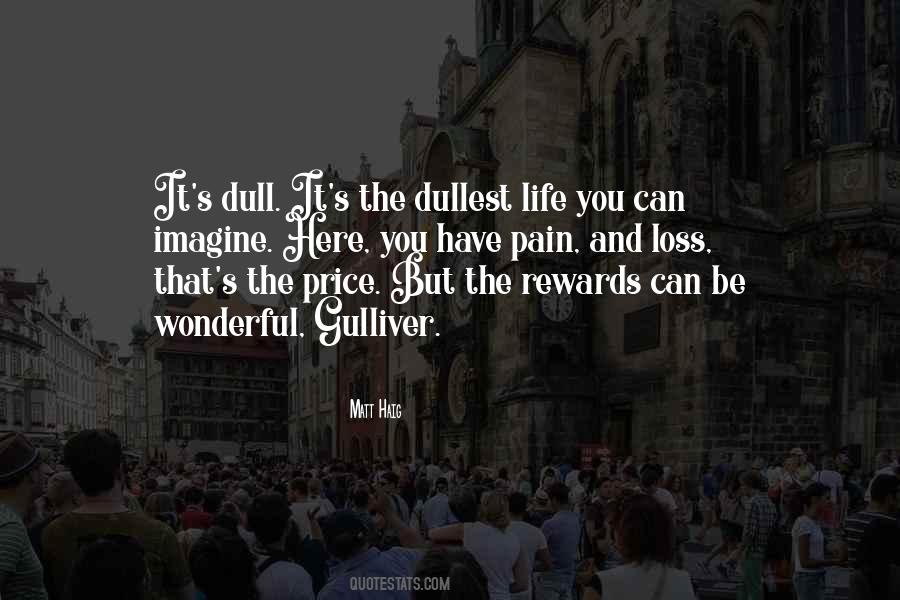 Quotes About Dull Life #306556