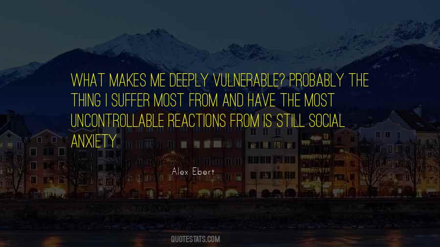 Quotes About Social Anxiety #1191597