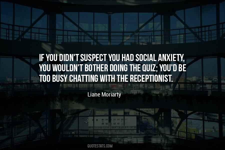 Quotes About Social Anxiety #266362