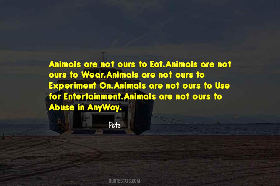 Quotes About Animals Abuse #324247