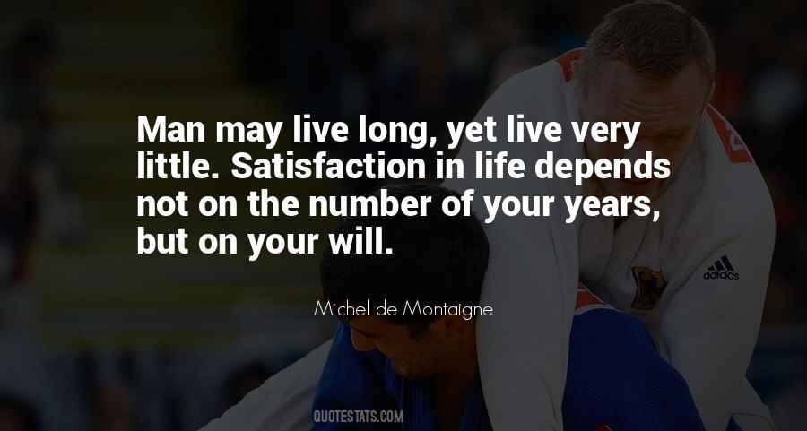 Quotes About Satisfaction In Life #1085103