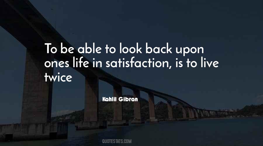 Quotes About Satisfaction In Life #276351