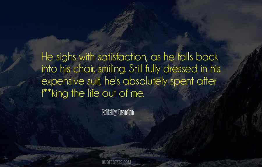 Quotes About Satisfaction In Life #292818