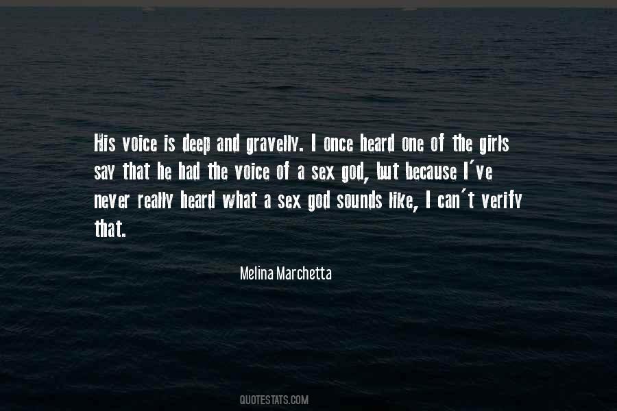 Gravelly Voice Quotes #1672409