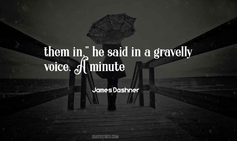 Gravelly Voice Quotes #1816325