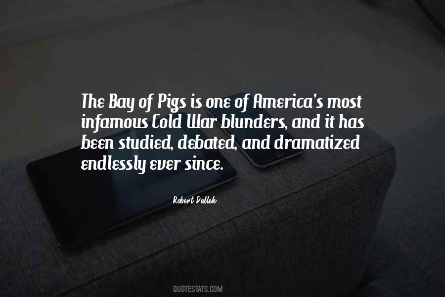 Quotes About The Bay Of Pigs #190452