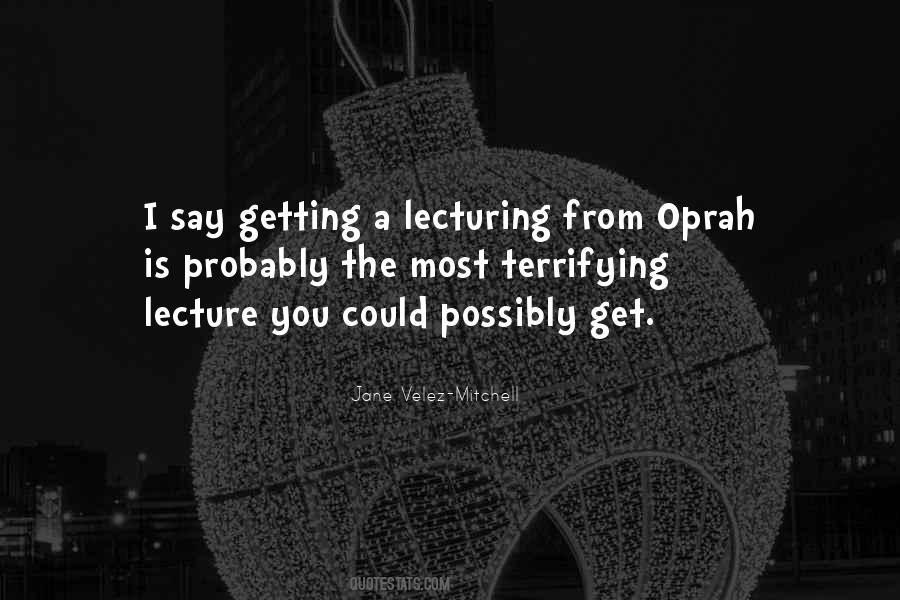 Quotes About Lecturing #1283287