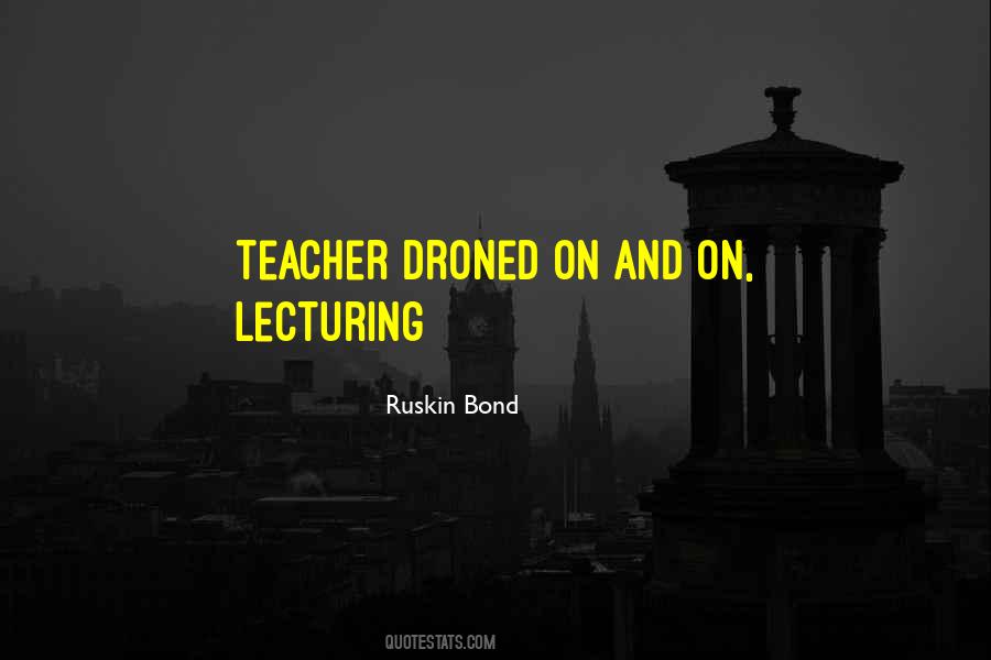 Quotes About Lecturing #368170