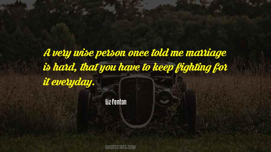 Quotes About Marriage Fighting #1221040