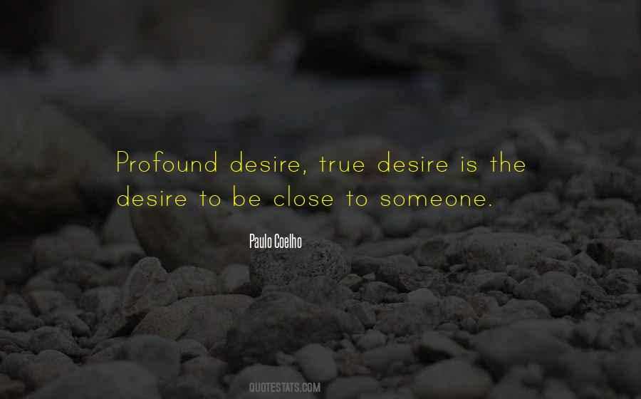 Quotes About True Desire #1374285