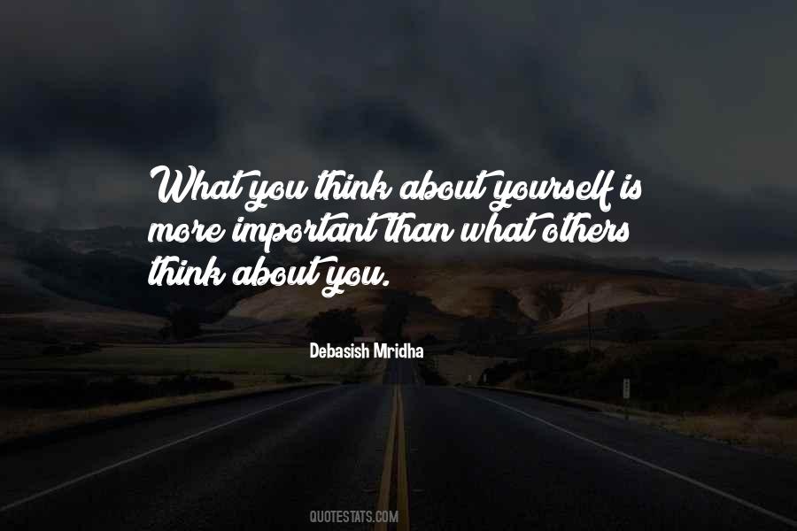 Quotes About What You Think About Yourself #1726334
