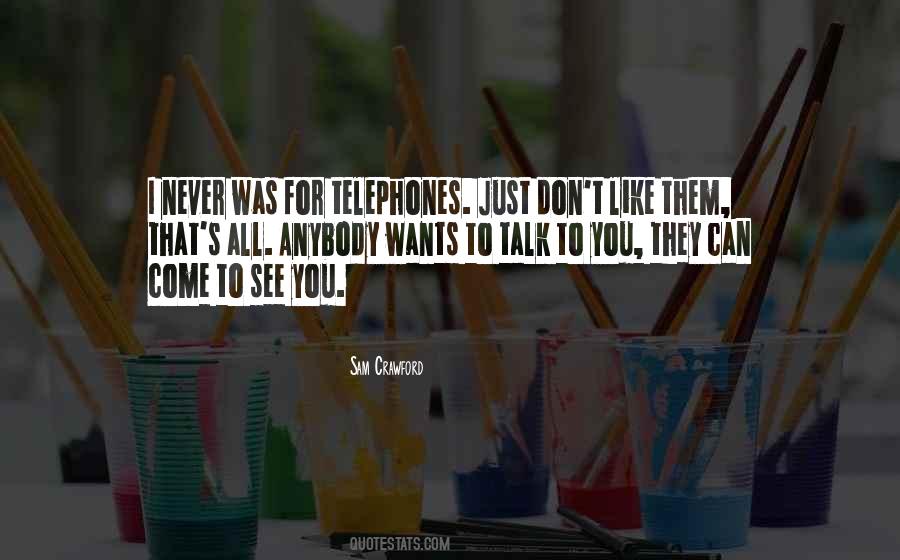 Quotes About Telephones #1755511