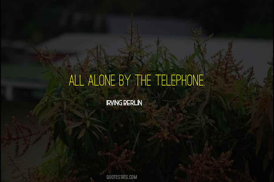 Quotes About Telephones #283674