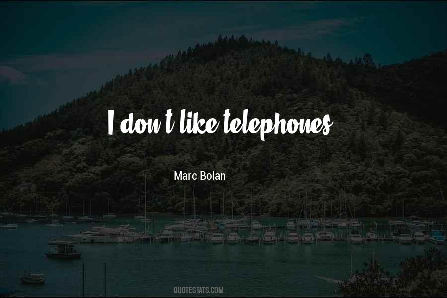 Quotes About Telephones #594731