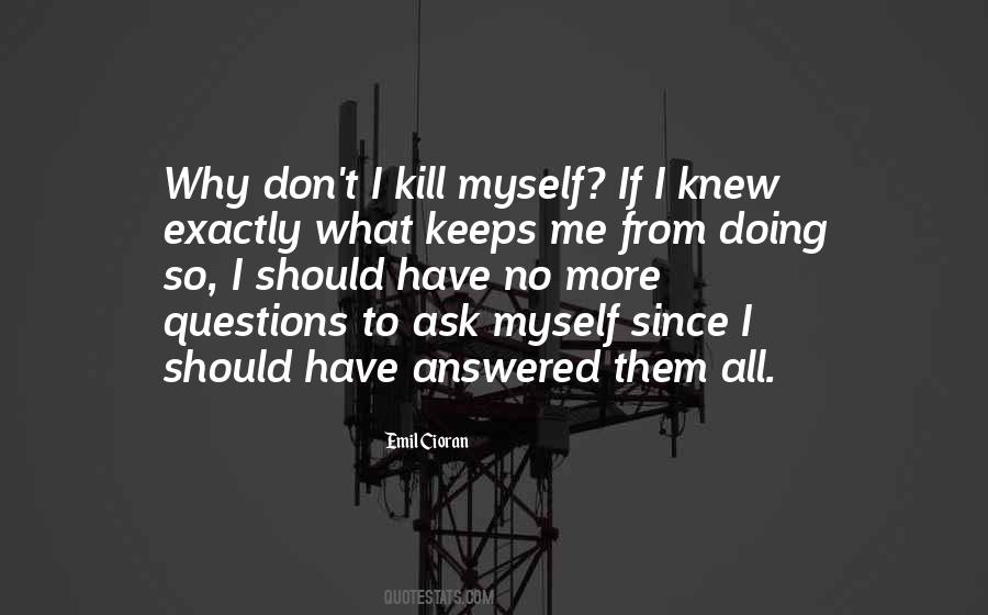 Kill Myself Quotes #1072616