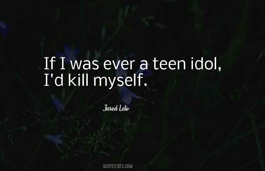 Kill Myself Quotes #476564