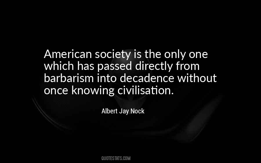 Quotes About Civilisation #162066 Quotes About Civilisation #162066