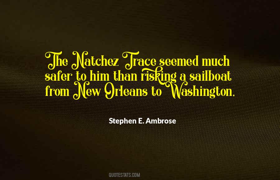 Quotes About The Natchez Trace #642456