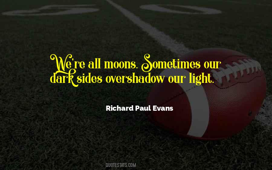 Our Dark Sides Quotes #107400