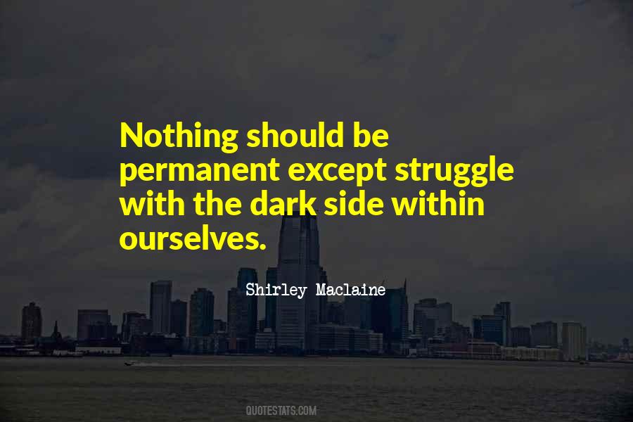 Our Dark Sides Quotes #1861880