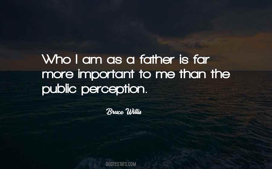 A Father Is Quotes #173669