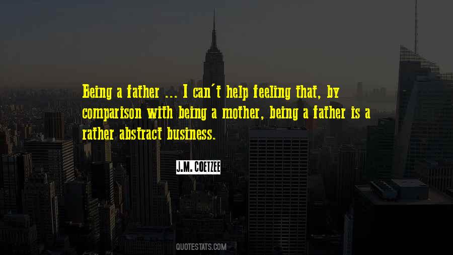 A Father Is Quotes #1749060