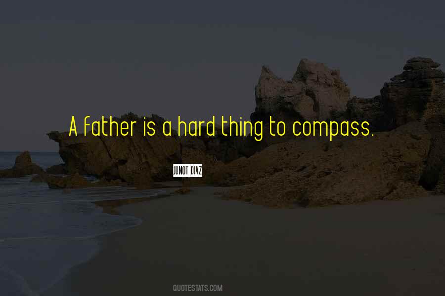 A Father Is Quotes #366534