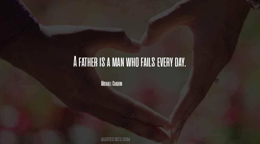 A Father Is Quotes #412777