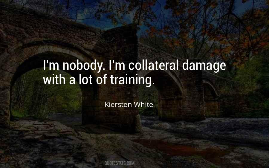 Quotes About Collateral #550421